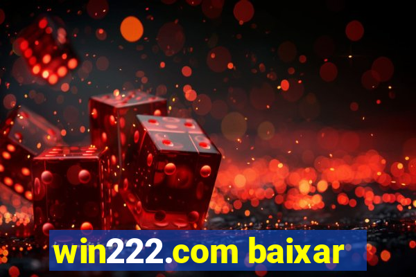 win222.com baixar